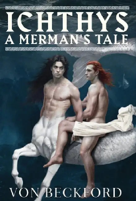 Ichthys: A Merman's Tale by Von Beckford