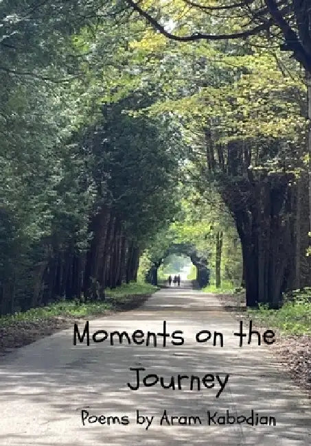 Moments on the Journey by Aram Kabodian