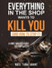 Everything in the shop wants to kill you (and how to stop it) A knifemaker's guide to shop safety by Nathanael Grant