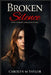 Broken Silence: Realistic fiction novel by Carolyn M. Taylor
