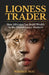 The Lioness Trader: How Africans Can Build Wealth in the Global Equity Markets by Nadege Ngu