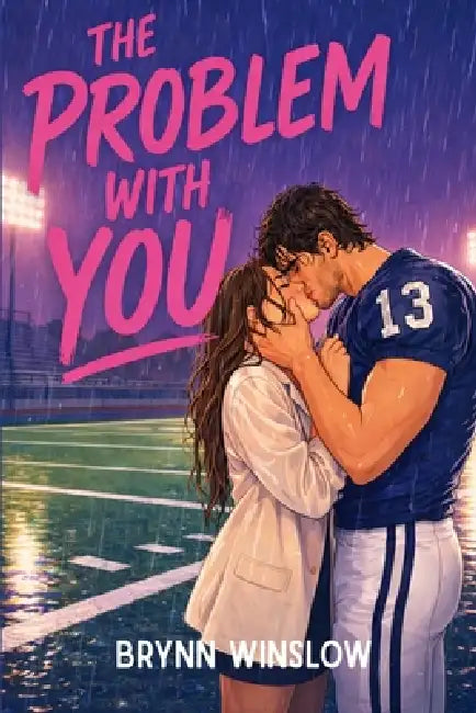 The Problem With You by Brynn Winslow