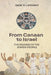 From Canaan to Israel: The Making of the Jewish People by Igor P. Lipovsky