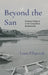 Beyond the San: National Identity in the Carpathian Borderlands by Filipczak