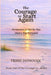 The Courage to Start Again: Permission to Not Be Fine (And a Way Forward) by Trish Donovan, Taylor Donovan, Aaron Justice