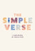 The Simple Verse: A Daily Rhythm for Modern Faith by Stephanie Stanley, Riley Black