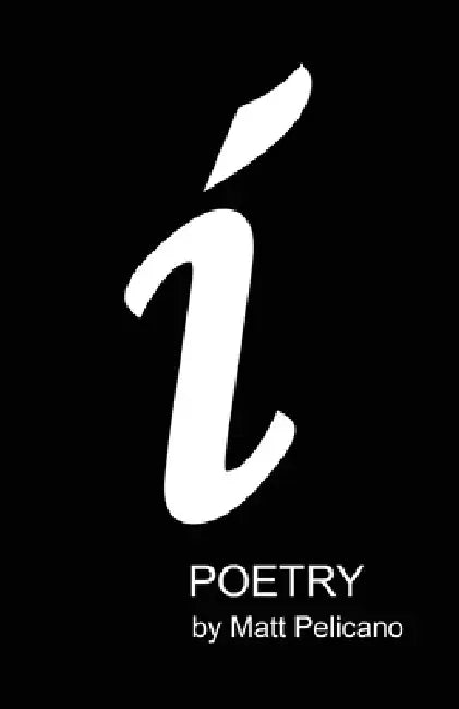i by Matt Pelicano