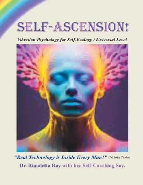Self-Ascension by Rimaletta S. Ray