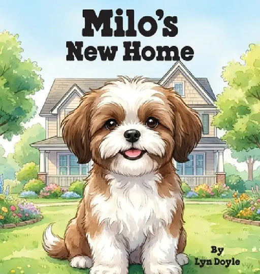 Milo's New Home by Lyn Doyle