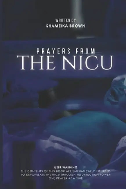 Prayers from the Nicu by Shameika Adelaide Brown