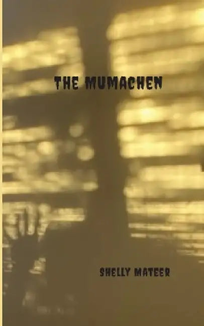 The Mumachen by Shelly Mateer