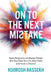 Onto the Next Mistake: Some Perspective on Human Nature that May Help You Live More Fully and Freely as Yourself by Koorosh Rassekh