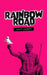 Rainbow Road by Scott Laudati