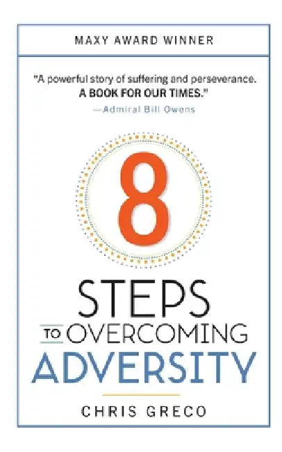 8 Steps to Overcoming Adversity by Chris Greco