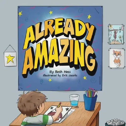 Already Amazing by Beth Hess, Erik Jacobs