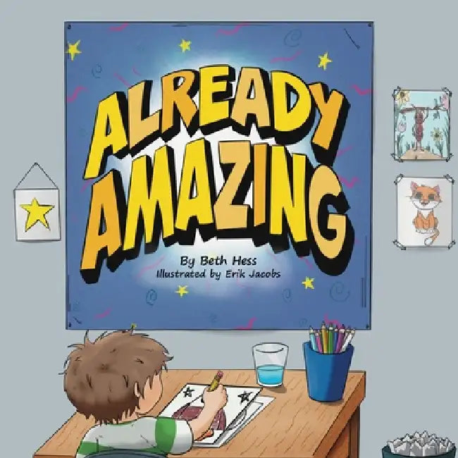 Already Amazing by Beth Hess, Erik Jacobs