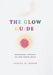 The Glow Guide: Empowerment. Reflection. Your Next Chapter Awaits by Lesley D. Nurse