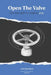 Open The Valve: The New Path To Creative Play by Isaac Naor, John Klymshyn