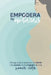 Empodera tu embarazo: Una guía para preparar tu mente y tu cuerpo en la creación de una nueva vida by Yasmin Rodriguez, Marieli de Jesús Gordils, Alexandra Jarrot Sierra