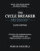 The Cycle Breaker Method - Elite Edition: A System for Implementation, Reinforcement, and Organizational Consistency by Maria Shkreli