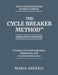 The Cycle Breaker Method(TM) - Employee Edition: A System for Communication, Boundaries, and Consistent Response by Maria Shkreli