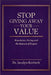 Stop Giving Away Your Value: Pricing, Boundaries & the Business of Respect by Jacalyn Kerbeck