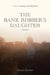 The Bank Robber's Daughter by Brittany Hessemer