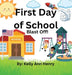 First Day of School - Blast Off! by Kelly Ann Henry