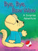 Bye, Bye, Bow Wow A Surprise Adventure by Kathy Leypoldt