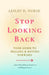 Stop Looking Back: Your Guide to Healing & Moving Forward by D. Nurse