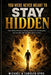 You Were Never Meant To Stay Hidden (the painful process of being pushed out of obscurity and into the life you were born to live) by Carolyn Byrd, Michael Byrd