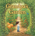 Grandpa's Garden by Karen Deieso, Michelle Deieso-Pietris