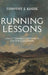 Running Lessons: A Daily Training Companion for the Road Ahead by Timothy J. Kozik