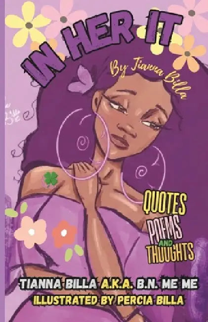 B.N. Me Me: In Her It by Percia Billa, Tianna Billa