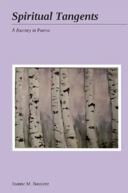 Spiritual Tangents by Joanne M. Bussiere