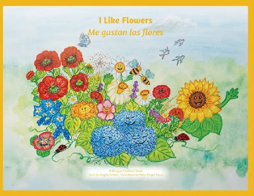 I Like Flowers / Me Gustan Las Flores by Angela Costa Simoes