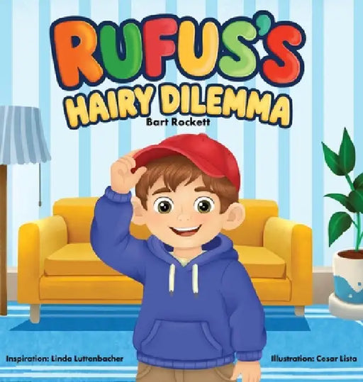 Rufus's Hairy Dilemma by Bart Rockett