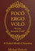 Focō, Ergo Volō, " Focus, Therefore I Will": A Unified Model of Attention by Michael Ferketic
