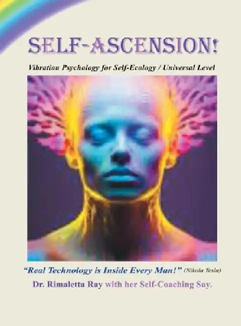 Self-Ascension by Rimaletta S. Ray