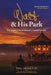 Walt & His Park: The Stories You (Probably) Haven't Heard by Phil Gramlich