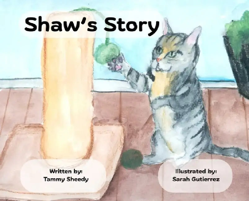 Shaw's Story by Tammy Sheedy, Sarah Gutierrez