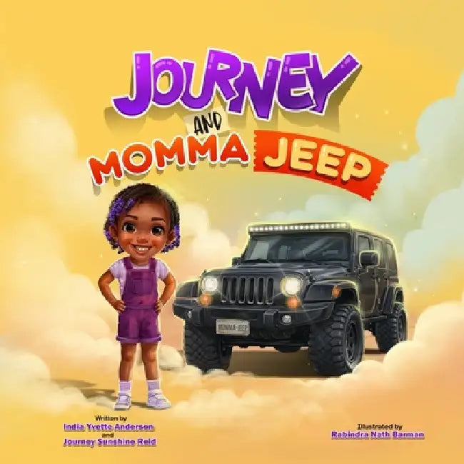 Journey and Momma Jeep by India Y. Anderson, Journey S. Reid