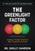 The GreenLight Factor: Leading Through Transition With Clarity and Courage by Shelly Cameron