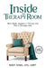 Inside the Therapy Room: What Really Happens in Therapy and Why it Changes Lives (Mental Health Explained) by Nizzy Khan