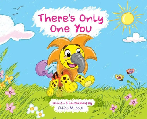 There's Only One You by Elliot M. Bour