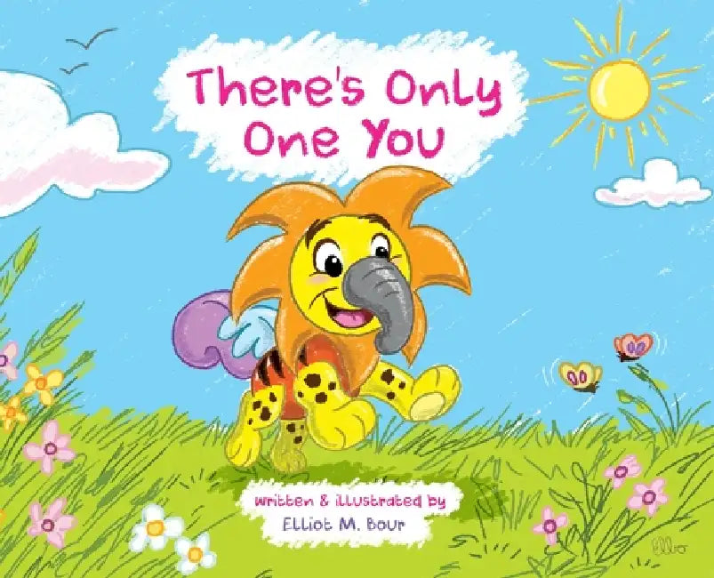 There's Only One You by Elliot M. Bour