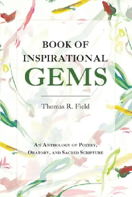 Book of Inspirational Gems by Thomas R. Field