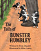The Tails of Bunster Humbley: The adventures of a litter of orphaned puppies by Ellen Lustig, Evan W. Mandel
