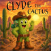 Clyde the Cactus by Krystal Gray