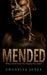 Mended: When God Gives You Beauty For Ashes by Beverly E. Barracks, Chanelle Jones